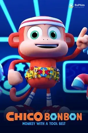Chico Bon Bon: Chú khỉ và thắt lưng đồ nghề (Phần 3)