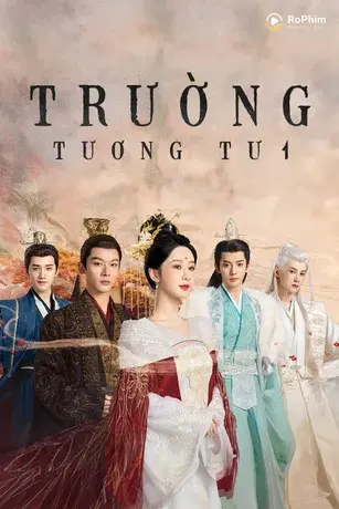 Trường Tương Tư (Phần 1)