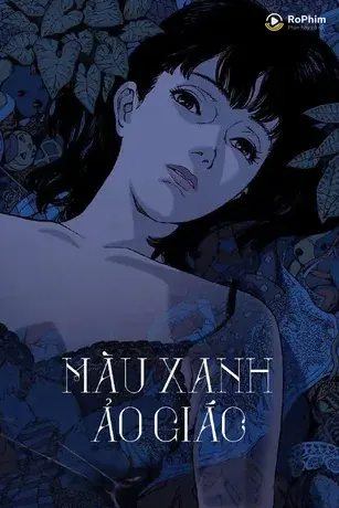 Màu Xanh Ảo Giác